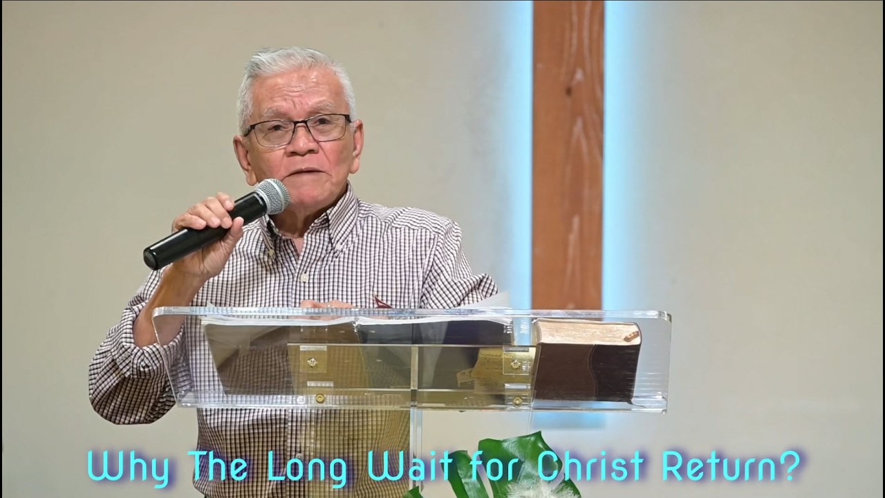 Why The Long Wait for Christ Return, Tatay Sim, March 1, 2026