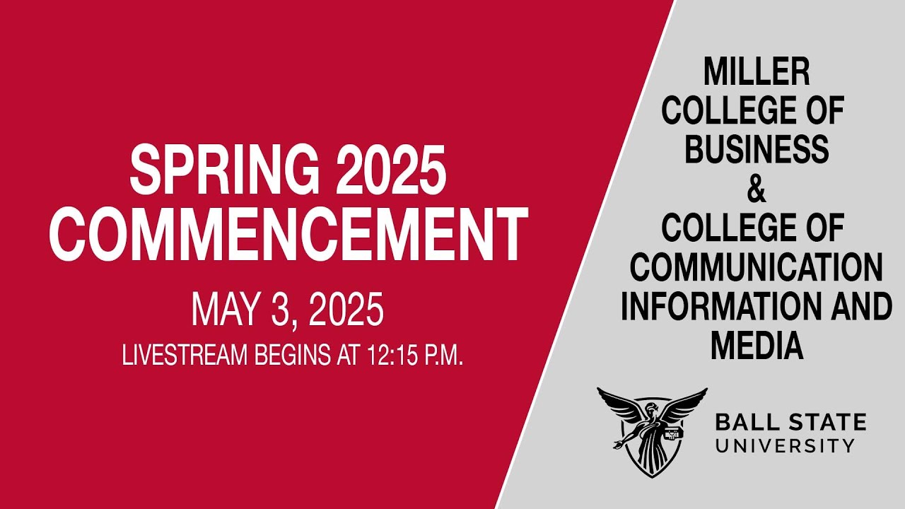 Spring 2025 Commencement: Miller College of Business/College of Communication, Information, & Media