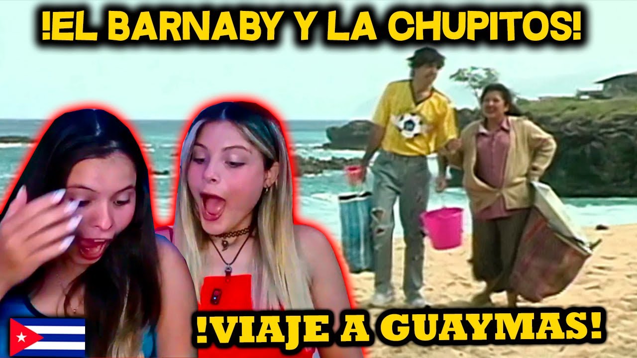 CUBANAS REACCIONAN a El Barnaby y La Chupitos Guaymas 🤣🤣🤣