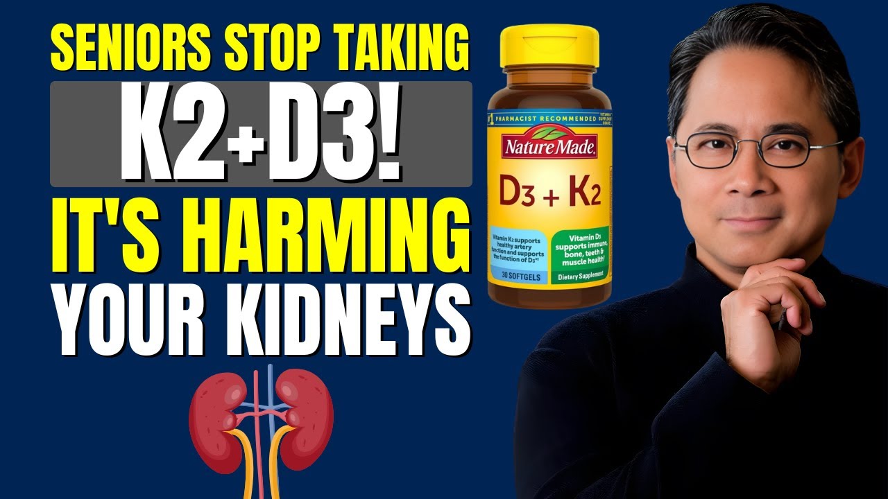 Seniors, Stop Taking K2+D3 COMBO Pills - They're Destroying Your Kidneys | Dr. William Li