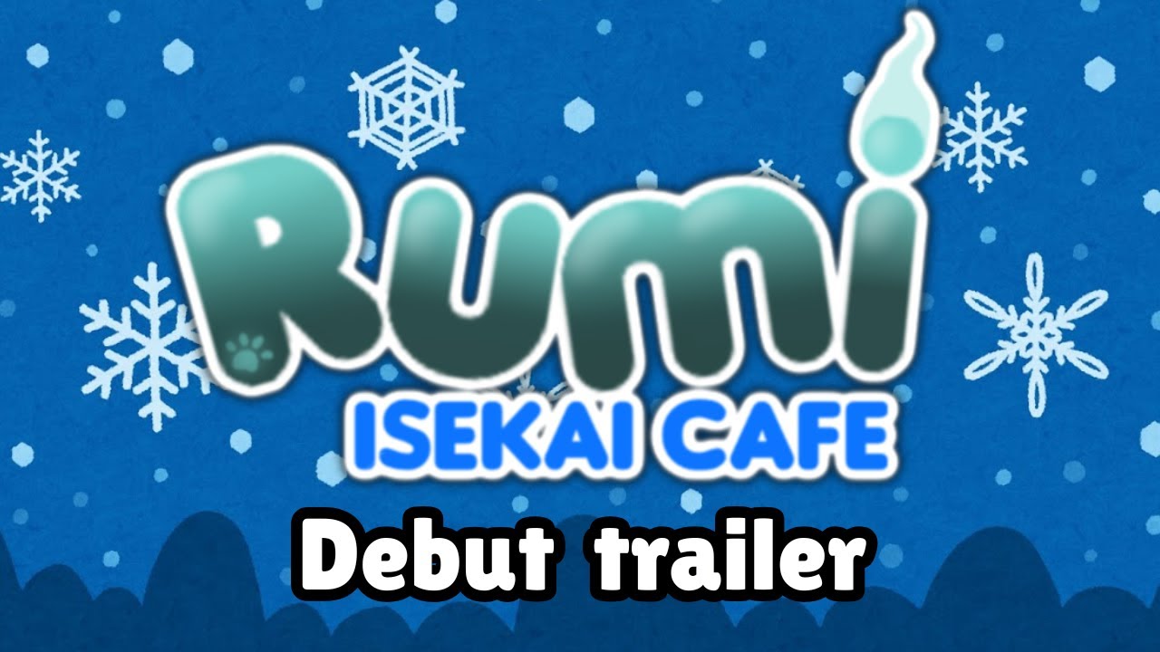 Rumi teaser trailer [ISEKAI CAFE]