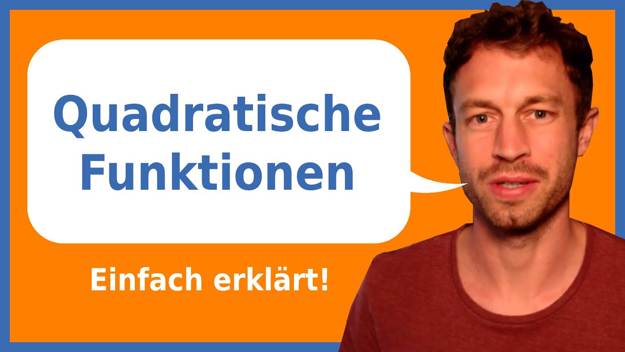 Quadratische Funktionen | Scheitelform und allgemeine Form | Satz vom Nullprodukt (einfach erklärt)