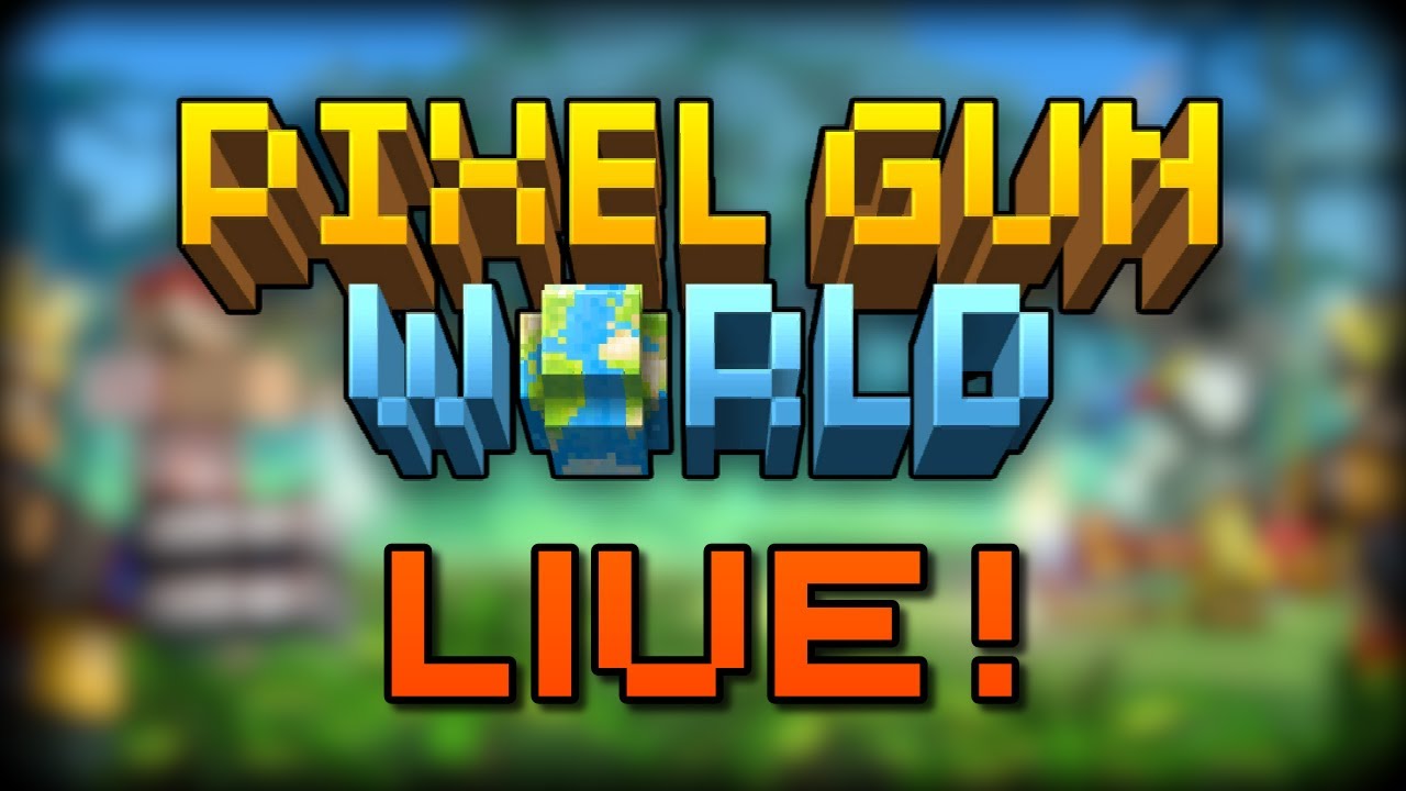 Pixel Gun World: PLAYING LIVE, NEW UPDATE!
