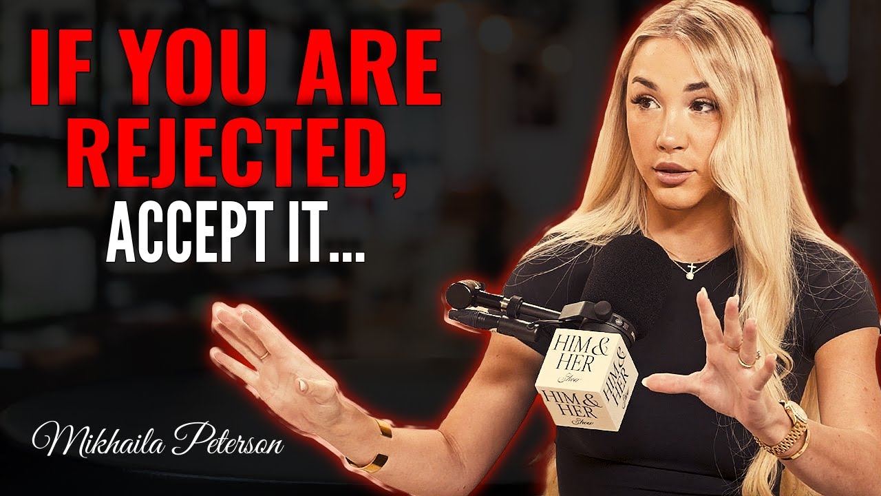 If You’re Rejected, Accept It... Mikhaila Peterson