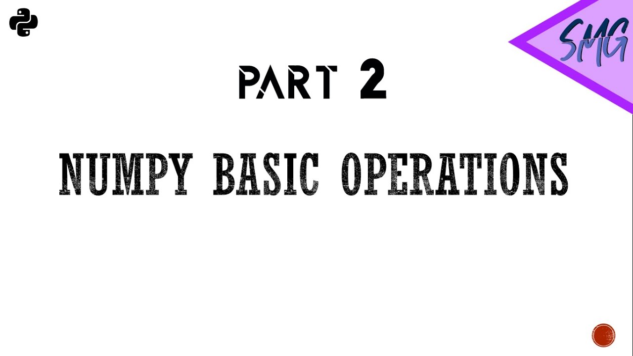 Numpy basic operations | For ML beginners | arange, linspace, transpose..
