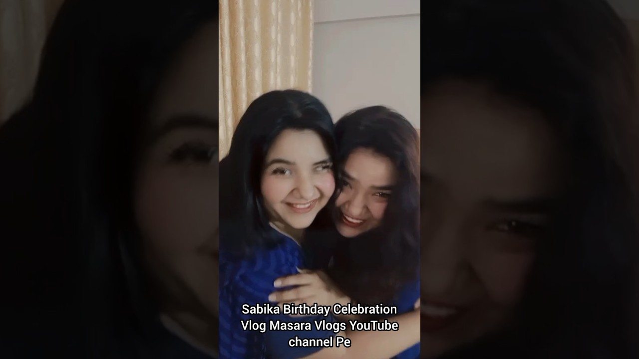 Sabika ke Saath FULL ON Sister Vibes! 😍🎉 Humne Happy Birthday Song Gaya | Masara Vlogs