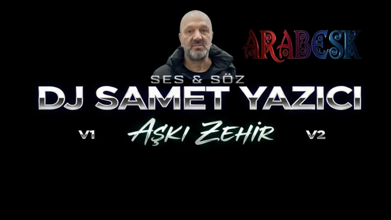 DJ SAMET YAZICI  -  AŞKI ZEHİR    ( ARABESK )