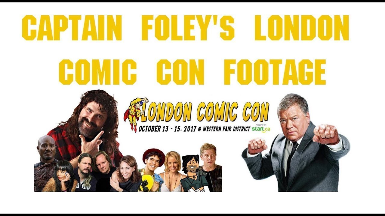 Captain Foley's London Comic Con Footage