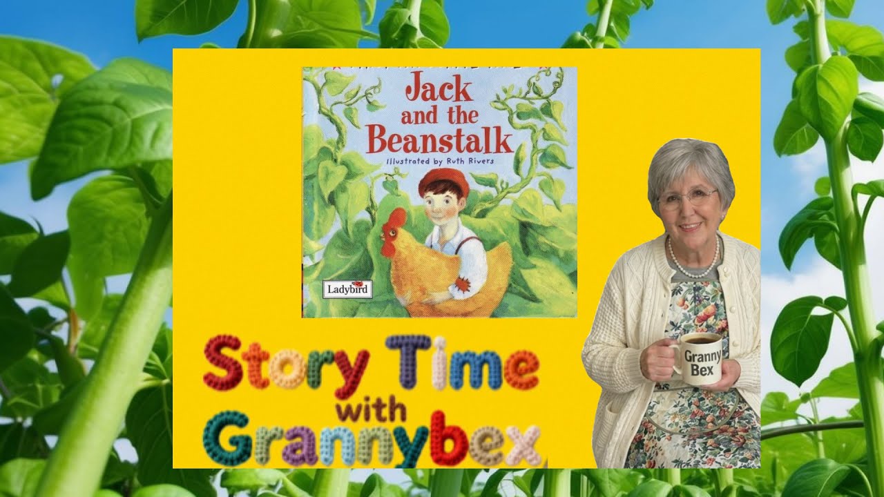 Read Aloud Storytime - Jack and the Beanstalk read by Granny Bex Early Years Storyteller