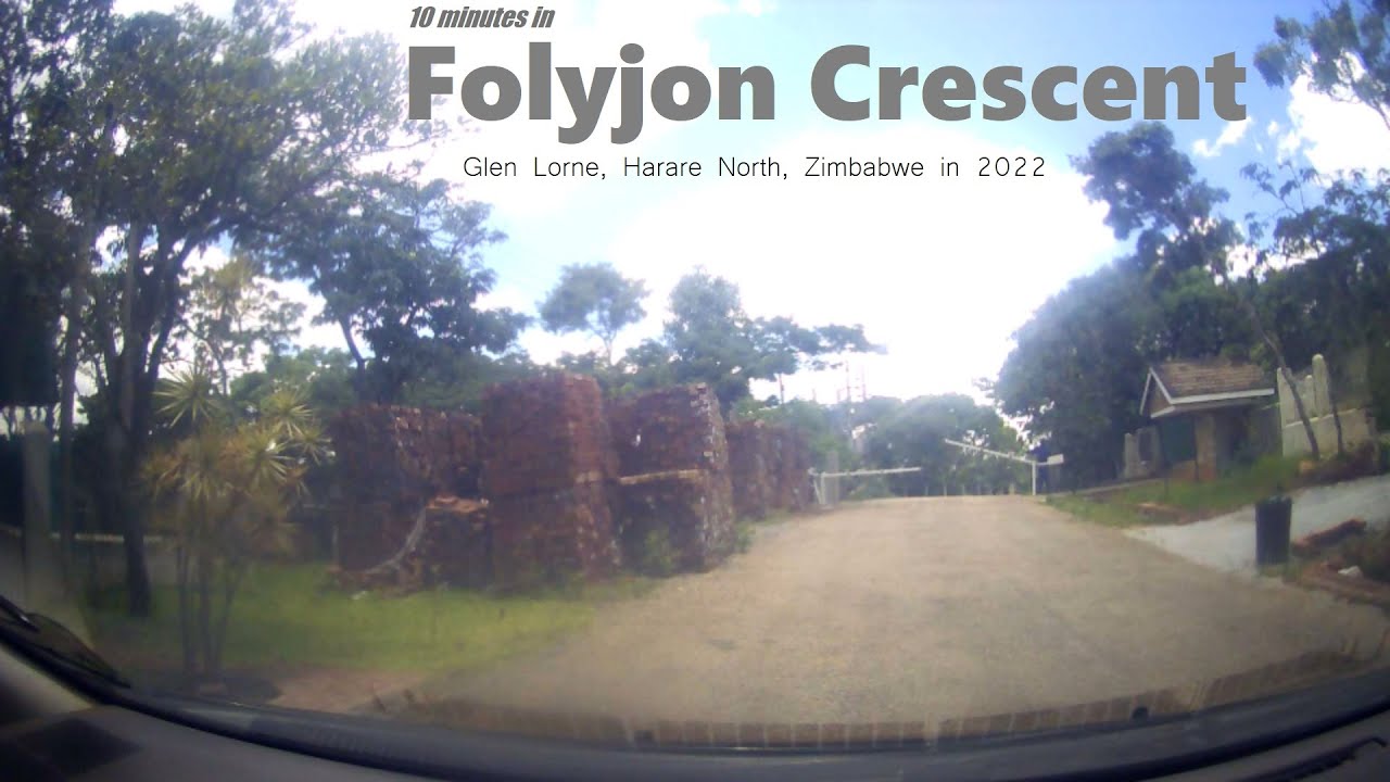 Ten Minutes On Folyjon Crescent, Glen Lorne, Harare North (Zimbabwe in 2022)