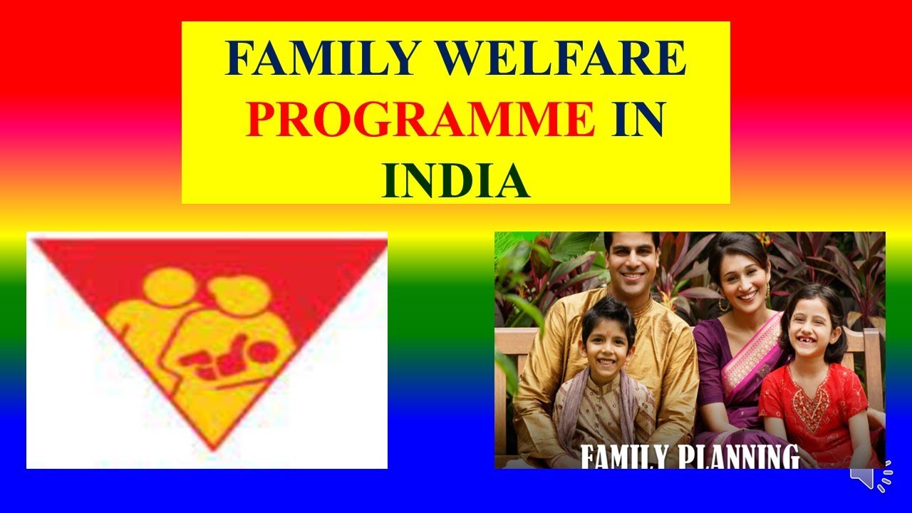 FAMILY WELFARE PROGRAMS IN INDIA  - Sociology