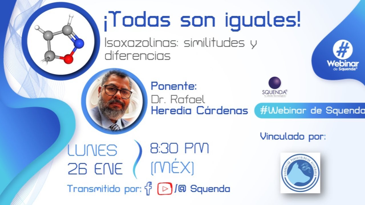 Isoxazolinas en veterinaria: ¿todas son iguales? – Dr. Rafael Heredia Cárdenas