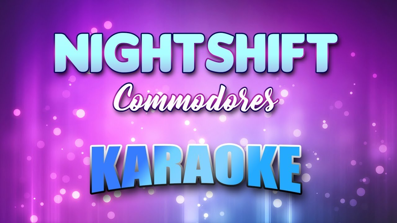 Commodores - Nightshift (Karaoke & Lyrics)