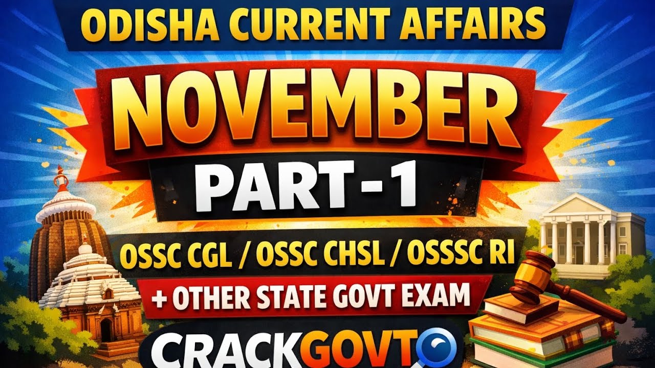 Odisha Current Affairs November 2024 | Part-1 | OSSC CGL, CHSL, OSSSC RI | CrackGovto