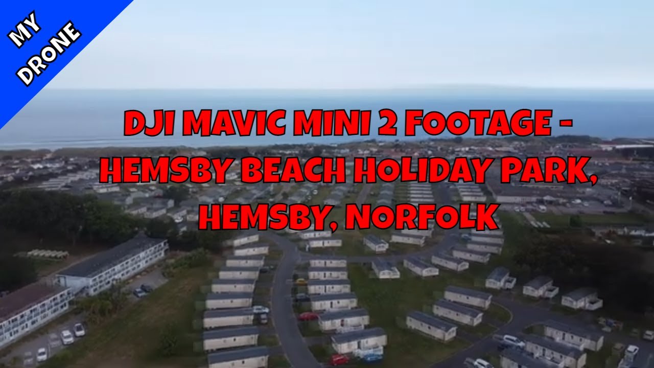 DJI Mavic Mini 2 Footage Over Hemsby Beach Holiday Park, Hemsby, Norfolk