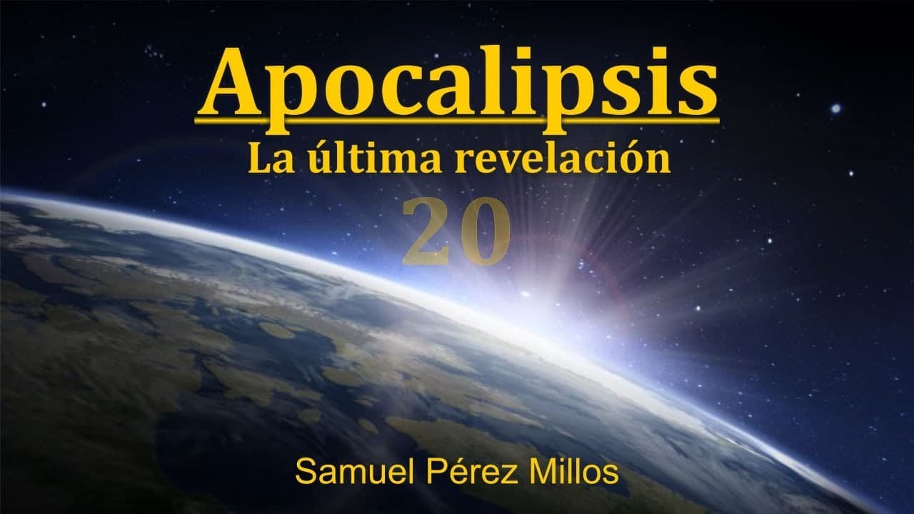 20. Apocalipsis - La última revelación - Samuel Pérez Millos