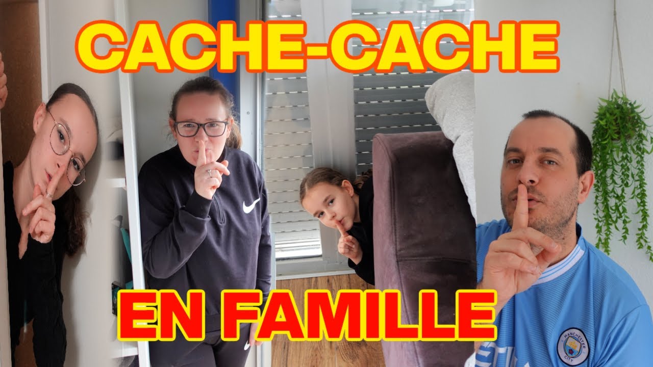 CACHE CACHE EN FAMILLE