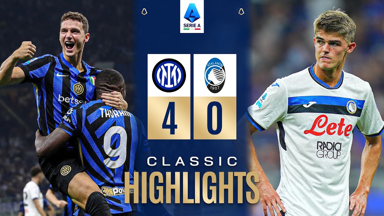 INTER-ATALANTA | CLASSIC HIGHLIGHTS SERIE A 2024/25