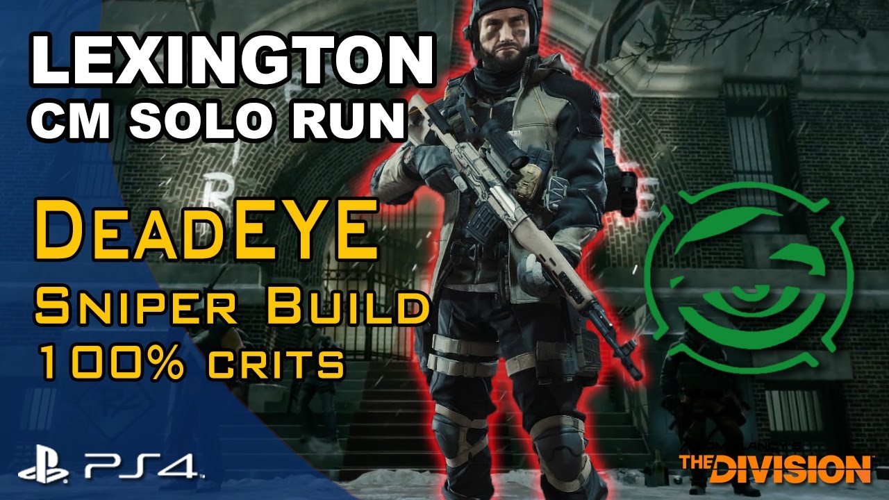 The Division - Lexington Event Center CM Solo Run (DeadEYE Sniper Build)