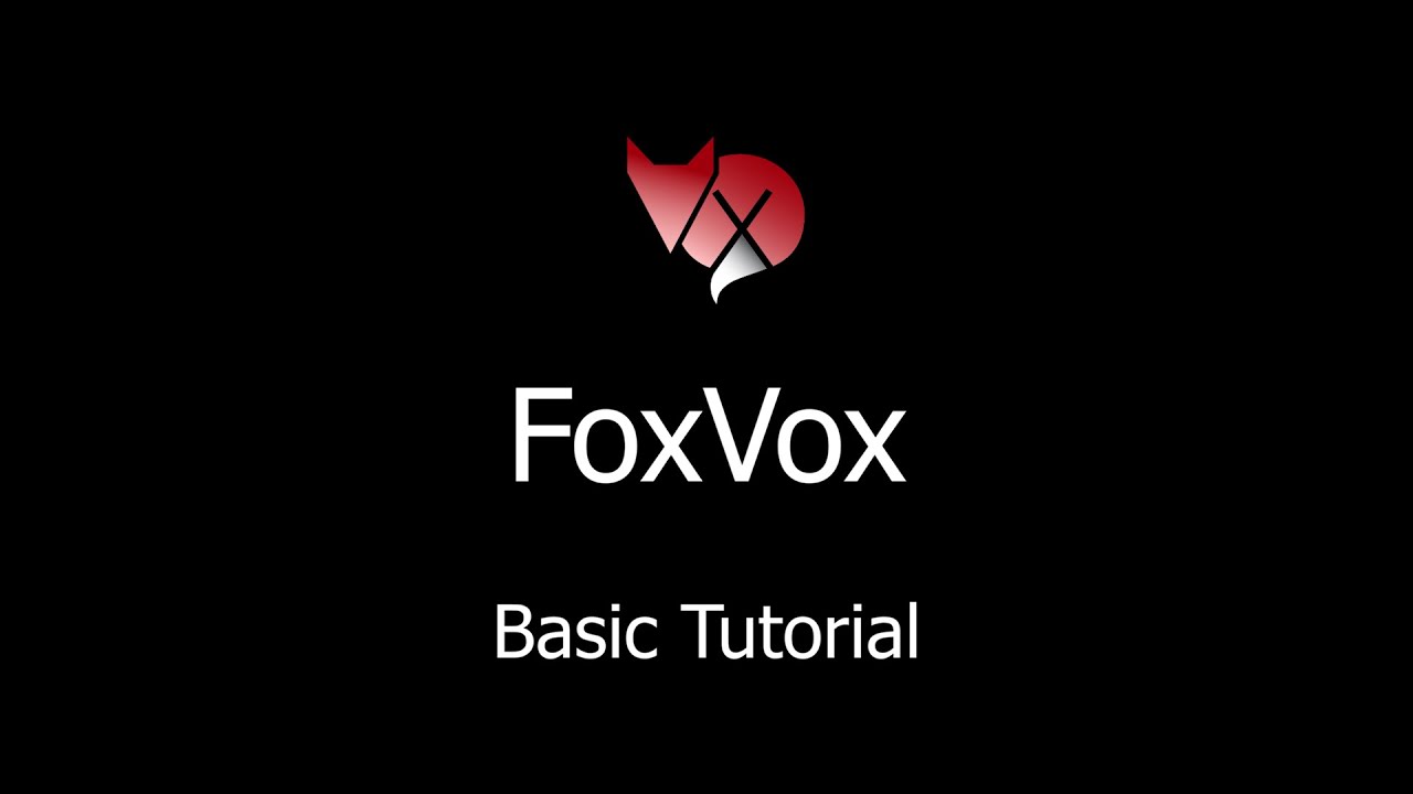 FoxVox Basic Tutorial