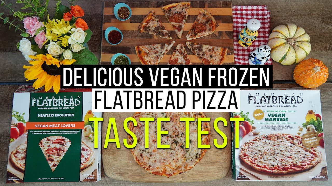 Delicious Vegan Frozen Flatbread Pizza - Taste Test
