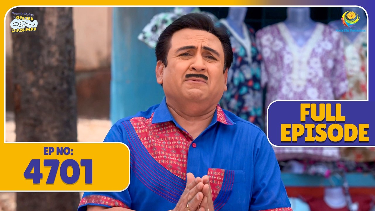 NEW FULL 4701 - Kiske Samne गिड़गिड़ा raha hai Jethalal! | Taarak Mehta ka Ooltah Chasmah