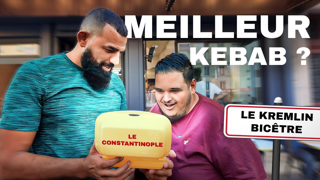 QUI SERA LE MEILLEUR KEBAB DU KREMLIN BICETRE ?! Avec Saif et Kamelancien