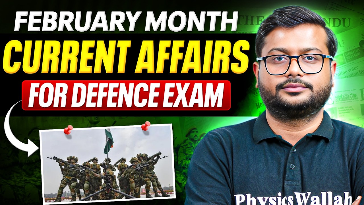 February 2026 Monthly Current Affairs For Defence Exams | Current Affairs For CAPF & CDS 2026 Exam