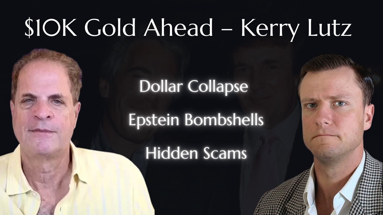 Gold to $10K? Kerry Lutz on Global Reset, Epstein Files, Parking Scams & AI/Nuclear Shift