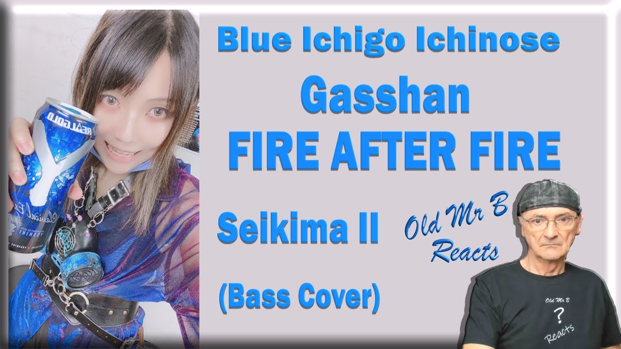 Blue Ichigo Ichinose - Gasshan (Bass Cover) FIRE AFTER FIRE - 聖飢魔Ⅱ(Reaction)