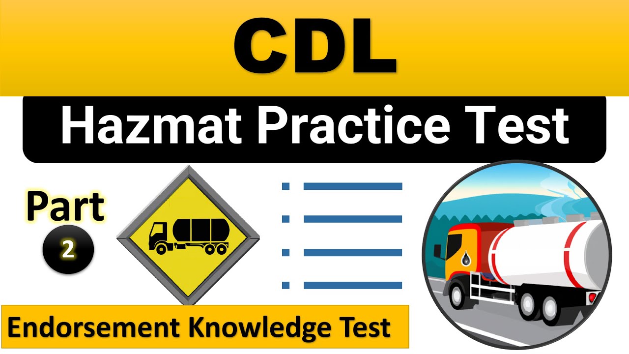 CDL Hazmat Practice Test 2023 Part 2 Endorsement Knowledge Test  50 Questions & Answers