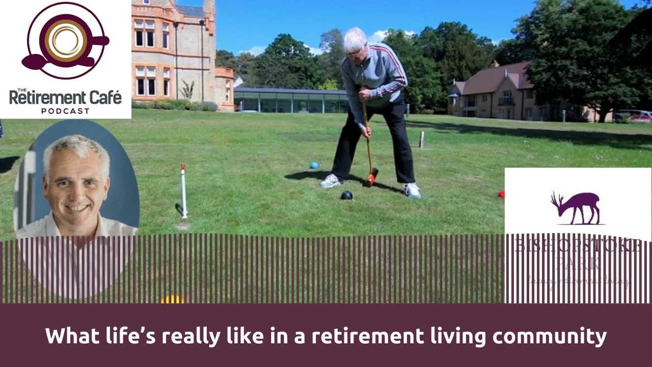 168: What life&rsquo;s really like in a retirement living community (Audio Version)