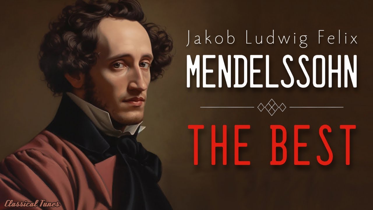 The Best Of Felix Mendelssohn