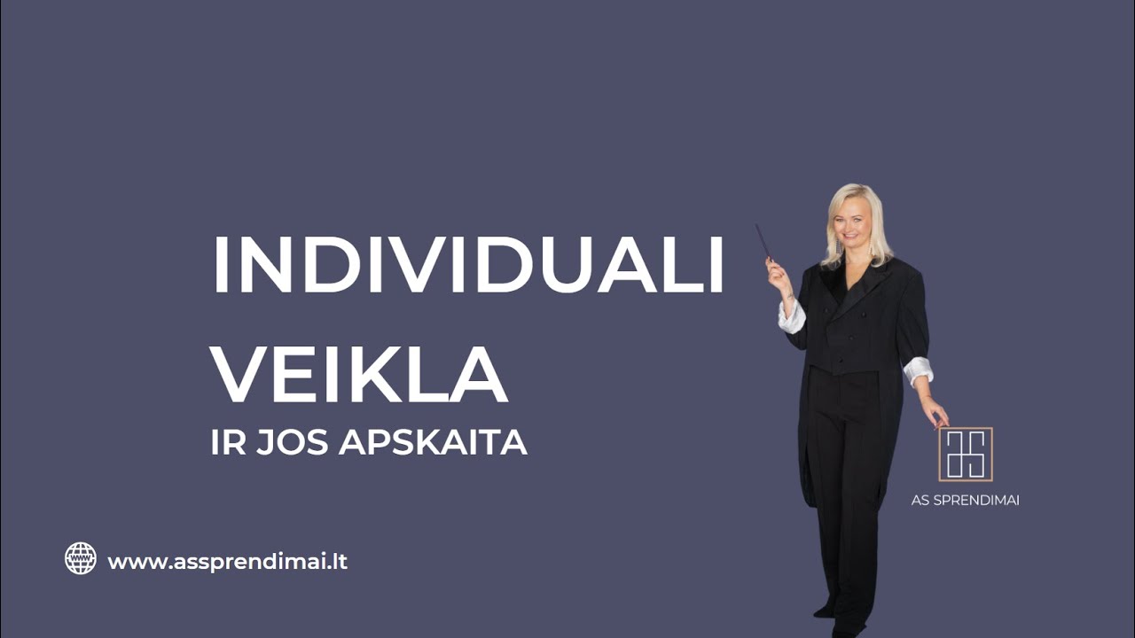 Individualios veiklos privalumai ir rizikos