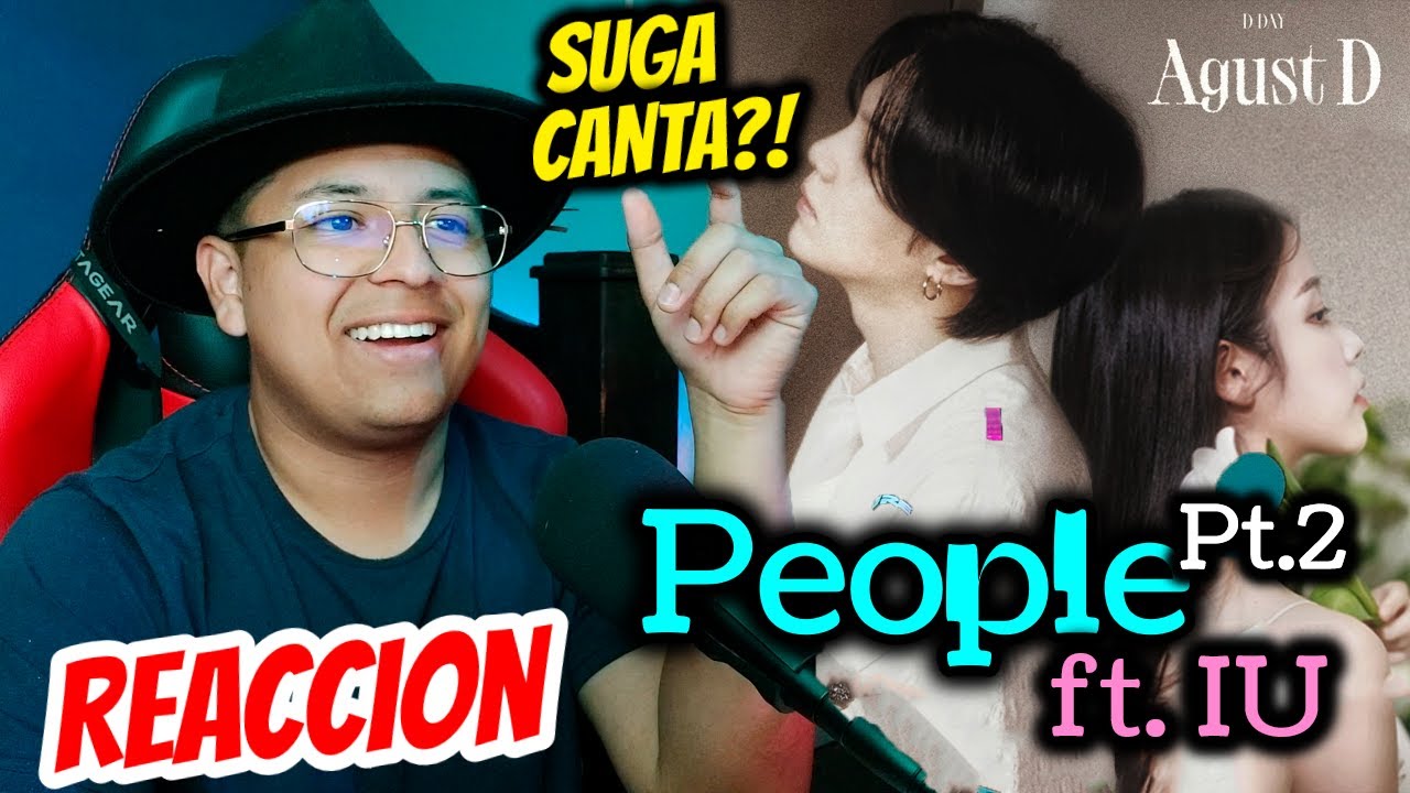 Reaccionando a BTS - SUGA | Agust D 'People Pt.2 (feat. IU) REACCION por PRIMERA VEZ