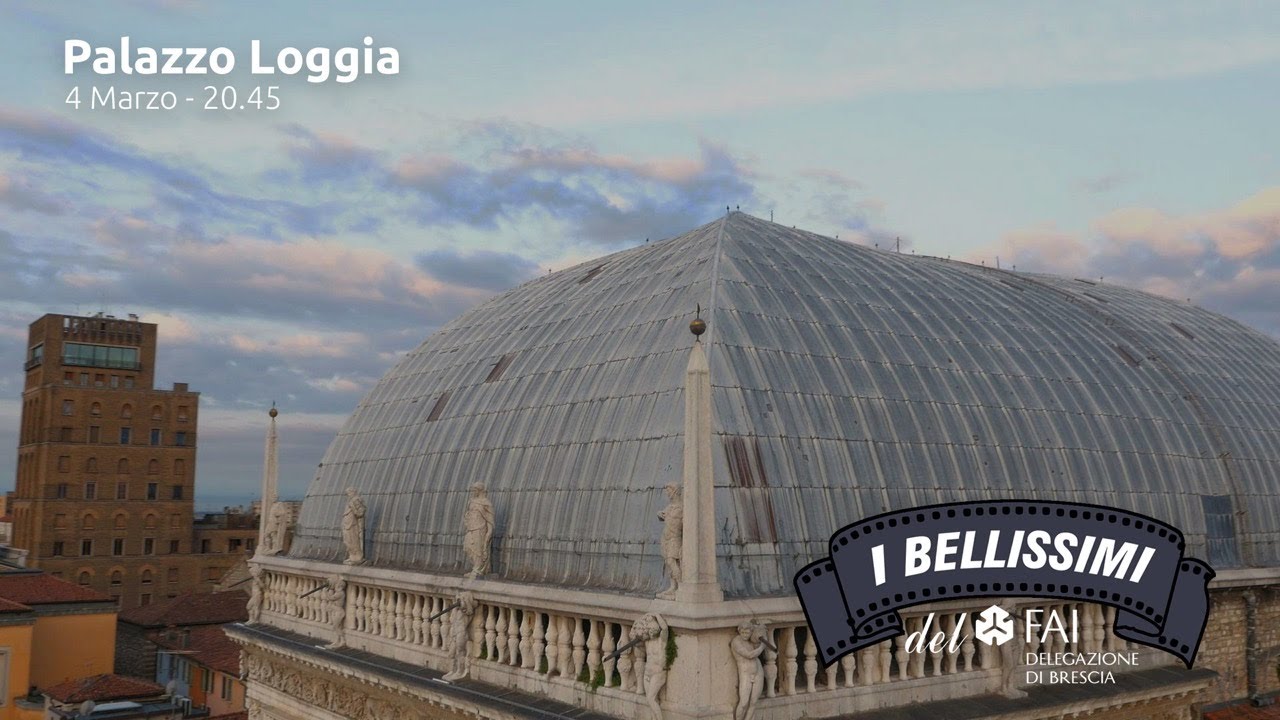 I Bellissimi del FAI: Palazzo Loggia