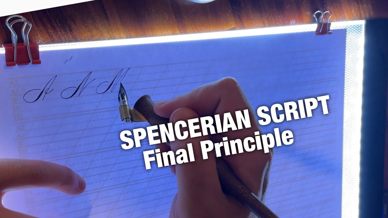 Calligraphy w/ Kolby: Spencerian Script Majuscule - Capital Letters: Final Principle