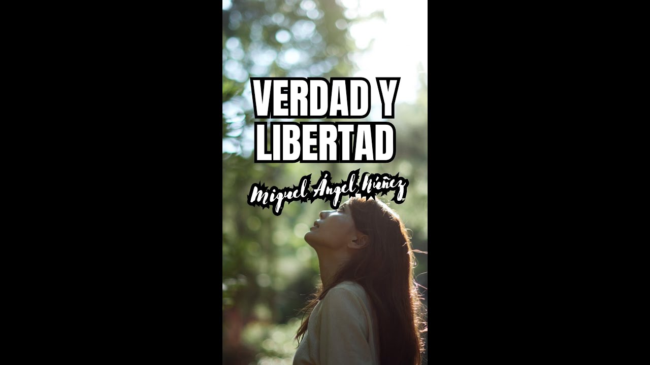 Verdad y libertad #drmiguelangelnunez #miguelanp #miguelanp30