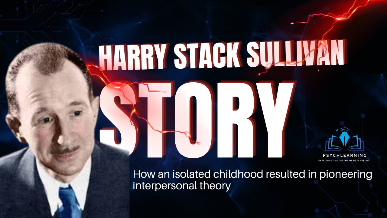Harry Stack Sullivan: Life history & Contribution to Psycholgy | @psychlearning | #sullivan