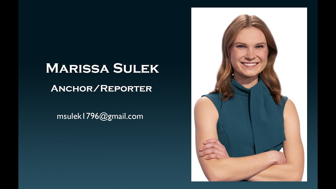 MARISSA SULEK ANCHOR/REPORTER REEL 2022