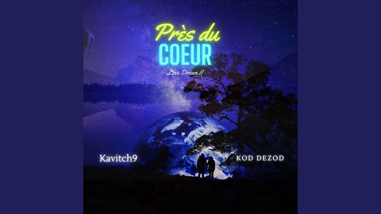 Près Du Coeur (Love Dream 2) (feat. S.B.M. & Kod An Dezod)