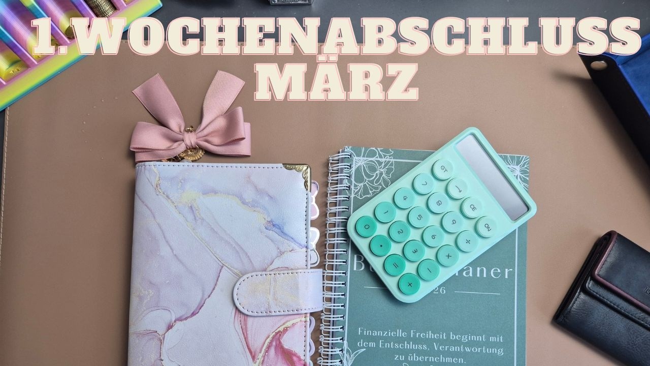 1. Wochenabschluss März - Teure erste Woche 💸 - Sparen mit der Umschlagmethode