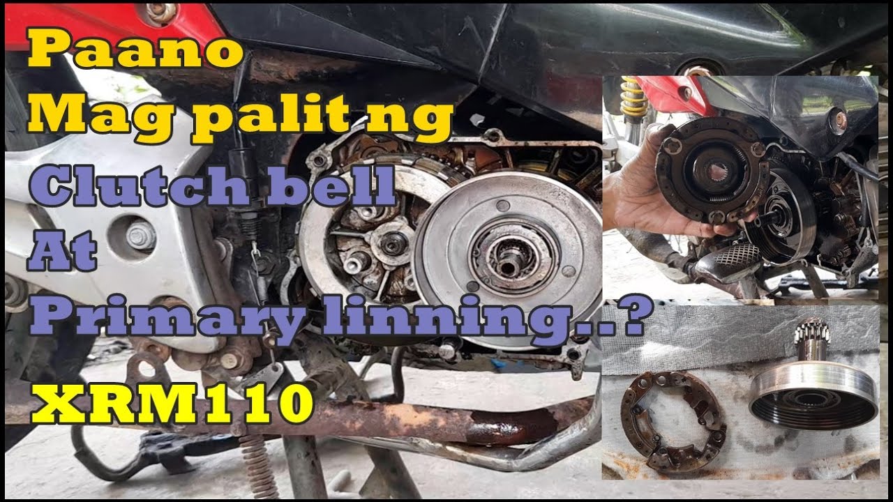 Paano mag palit ng primary clutch lining at clutch bell ng xrm110/wave 100/rusi/racal/kymco, etc.