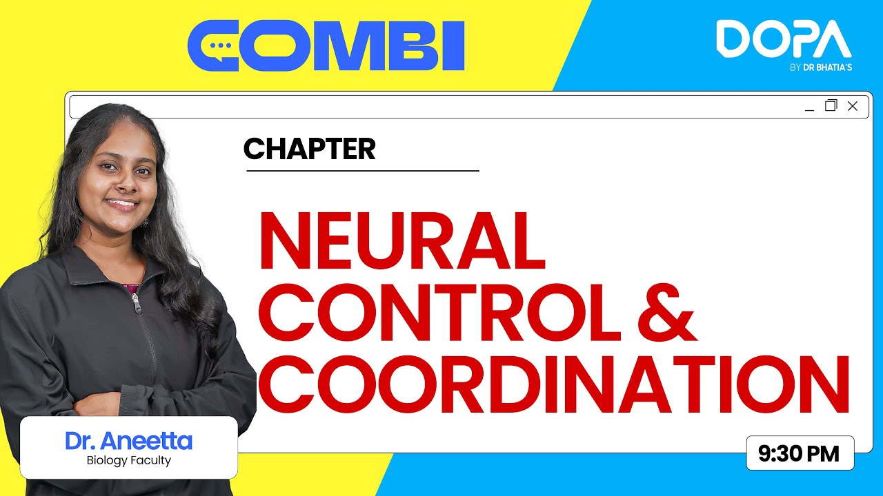 Neural Control & Coordination | Biology | Combi 4.0 | Dr. Aneetta | NEET 2025