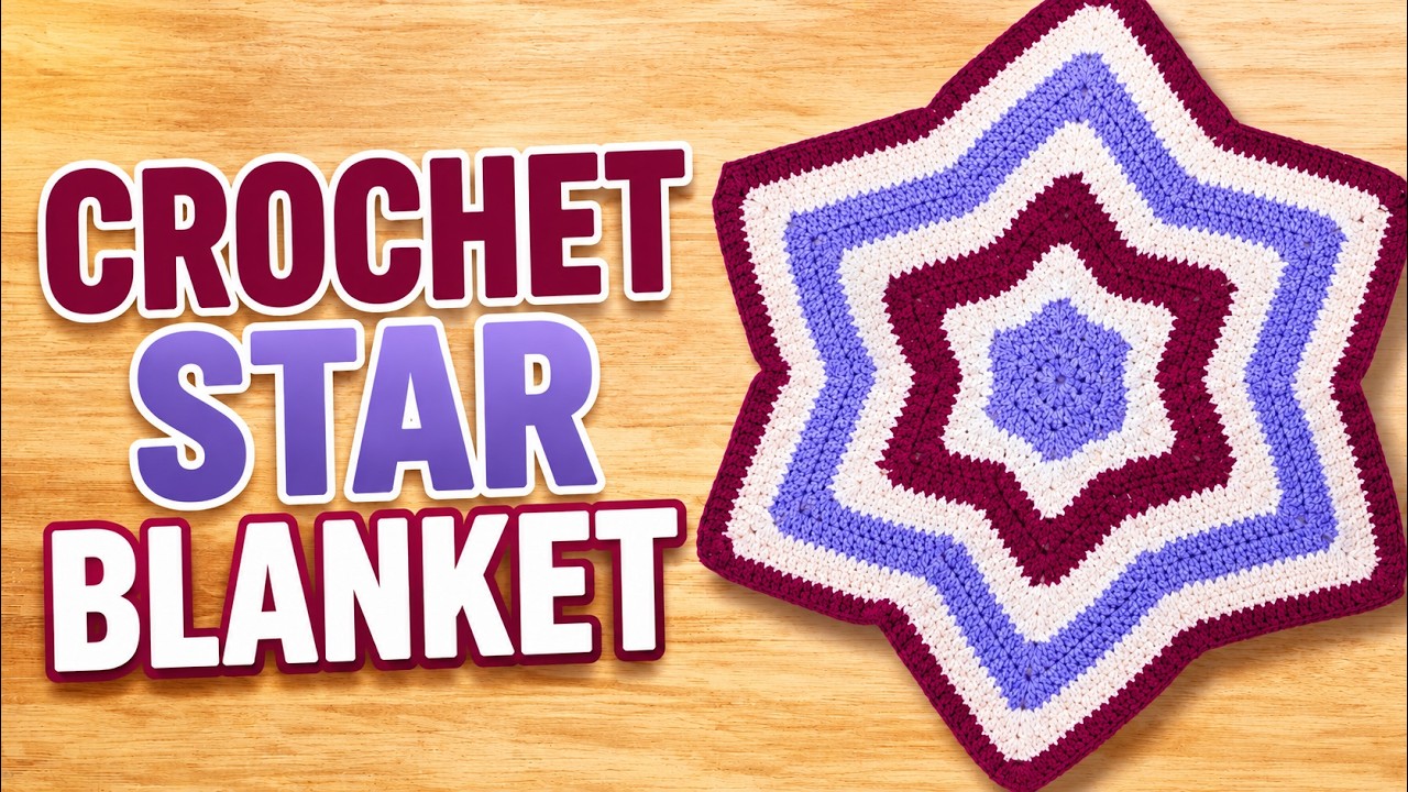How to Crochet a Star Blanket for Beginners | Crochet Star Baby Blanket