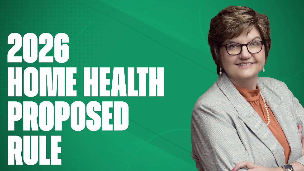2026 Home Health Proposed Rule Released