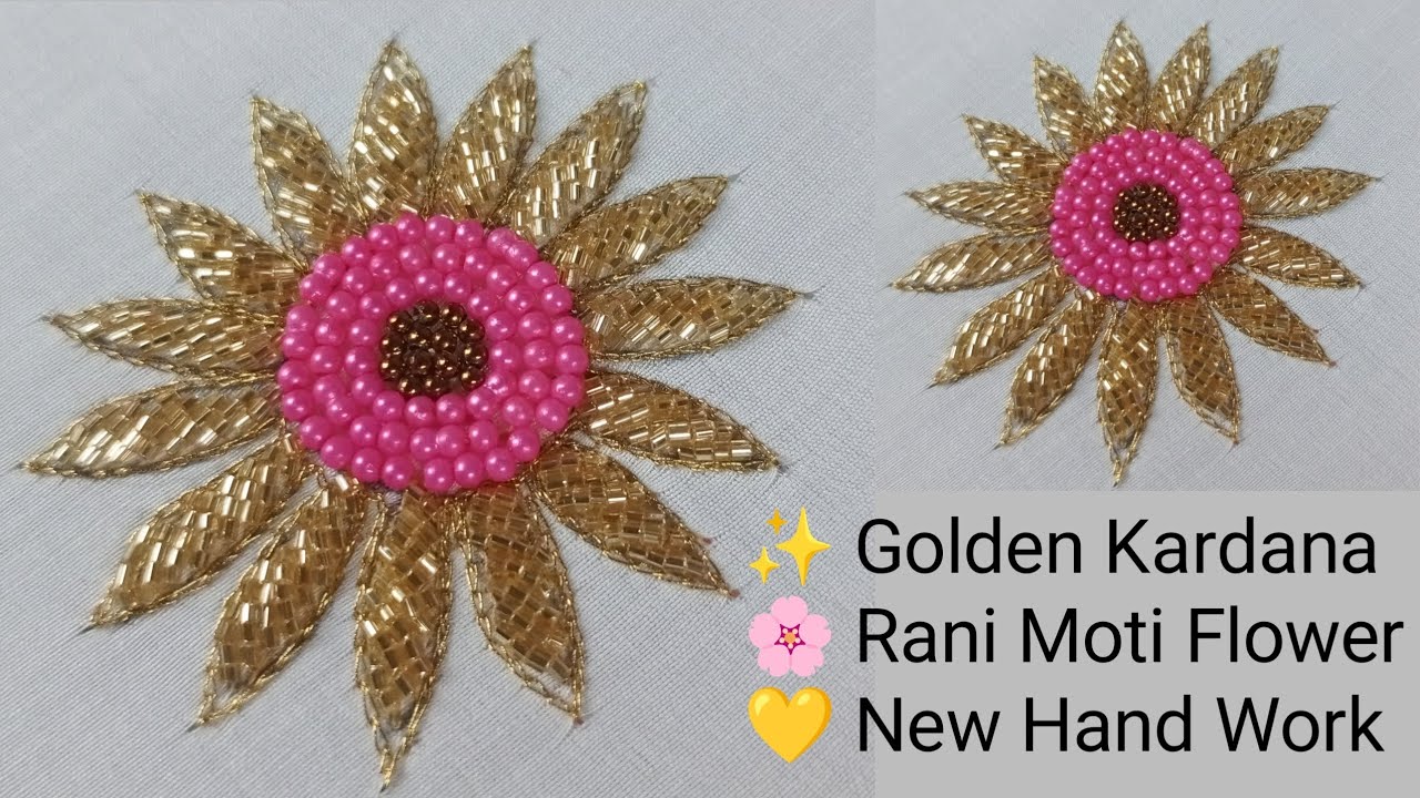 Easy Flower Hand Work Tutorial | Golden Kardana Rani Moti Kopar Moti | Step by Step Design