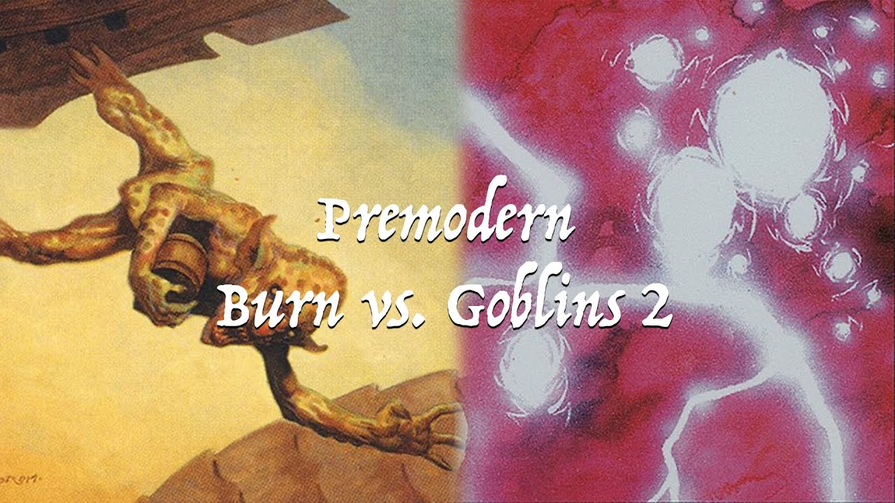 Premodern Burn vs. Goblins, Revisited!