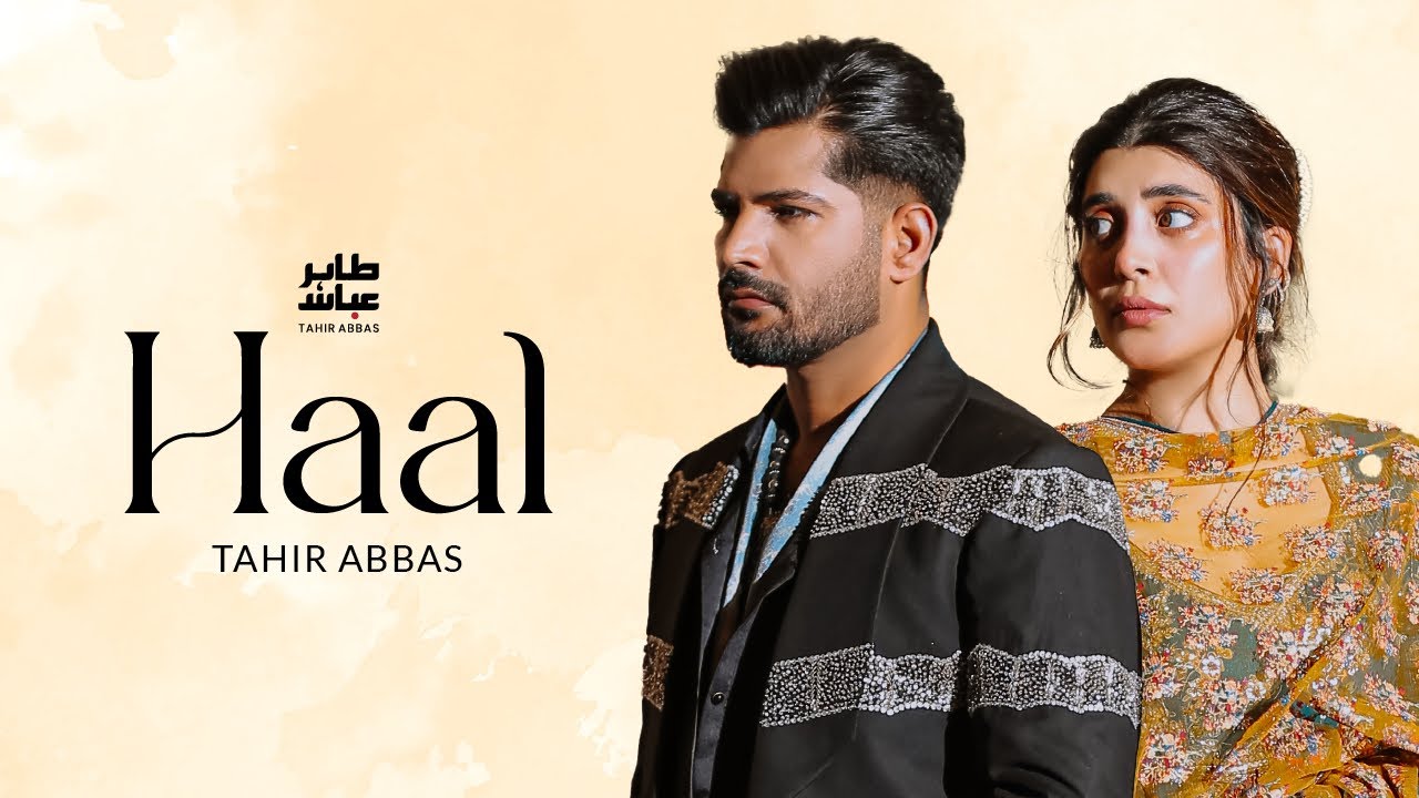 Haal | Tahir Abbas ft.Urwa Hocane | Sad Song Official Video