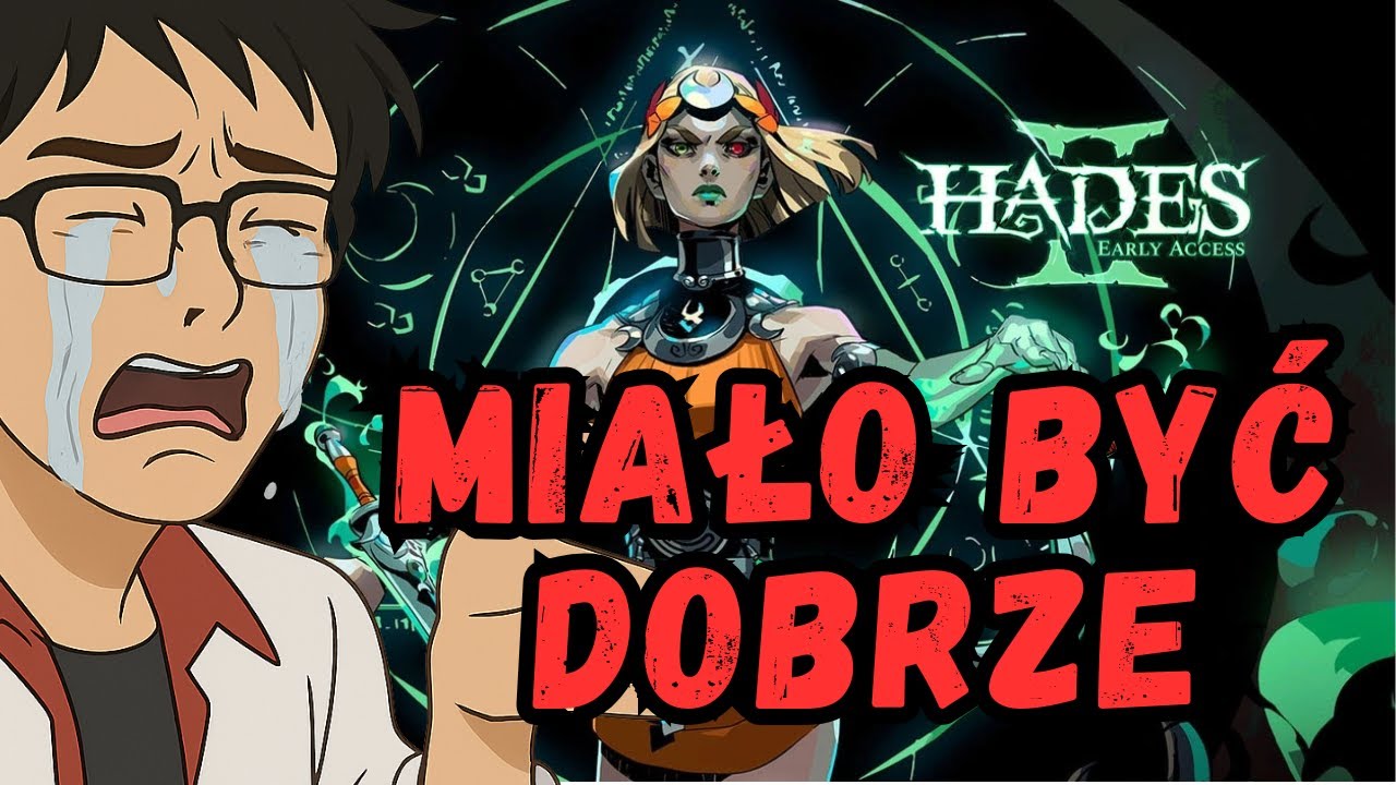 HADES II i HADES TO BEZNADZIEJNE ROGUE-LITE'Y